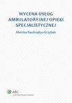 Wycena usług ambulatoryjnej opieki specjalistycznej