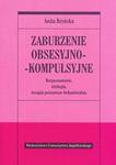 Zaburzenie obsesyjno-kompulsyjne. Rozpoznawanie, etiologia, terapia behawioralno-poznawcza